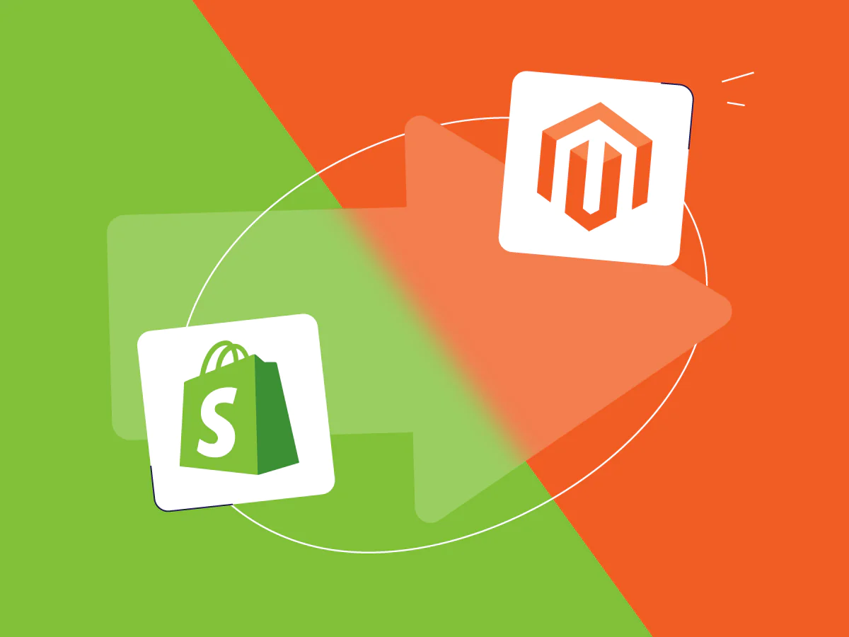 Shopify to Magento 2 Migration: The Ultimate Checklist